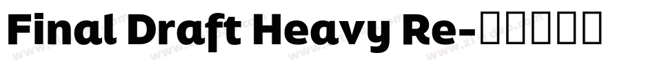 Final Draft Heavy Re字体转换
